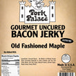 Load image into Gallery viewer, Pork Palace Old Fashioned Maple Gourmet Uncured Bacon Jerky